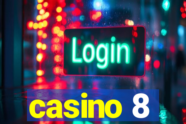 casino 8